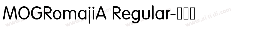 MOGRomajiA Regular字体转换